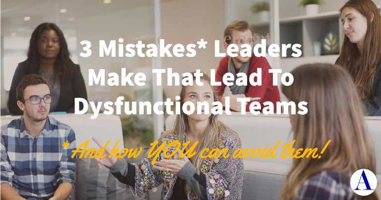 Dysfunctional business team graphic with 3 mistakes leaders make text